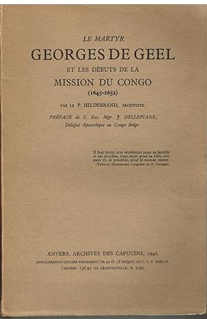 LE MARTYR GEORGES DE GEEL ET LES DEBUTS DE LA MISSION DU CONGO (1645-1652)