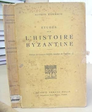 Études Sur L'Histoire Byzantine