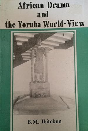 African Drama and the Yoruba World-View