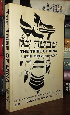 THE TRIBE OF DINA, A JEWISH WOMEN'S ANTHOLOGY