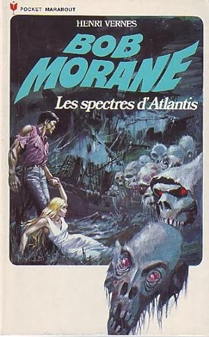 Bob Morane - Les spectres d'Atlantis -