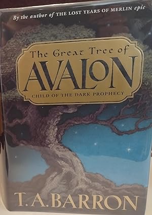 The Great Tree Of Avalon - Child of the Dark Prophecy: Book 1
