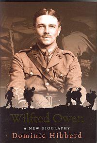 WILFRED OWEN; A New Biography