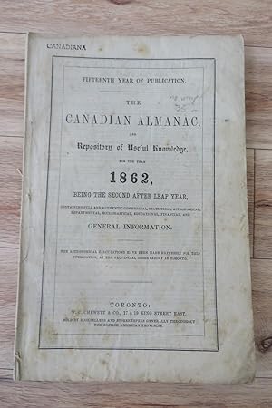 The Canadian Almanac, and Repository of Useful Knowledge for the year 1862
