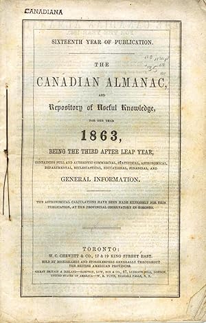 The Canadian Almanac, and Repository of Useful Knowledge for the year 1863