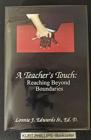 A Teacher's Touch: Reaching Beyond Boundaries (Signed Copy)