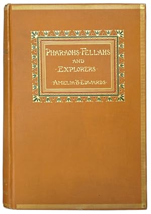 Pharaohs, Fellahs and Explorers. New York, Harper & Brothers, 1892.