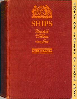 Ships & How They Sailed The Seven Seas : 5000 B. C. - A. D. 1935