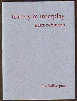 Tracery & Interplay (signed)