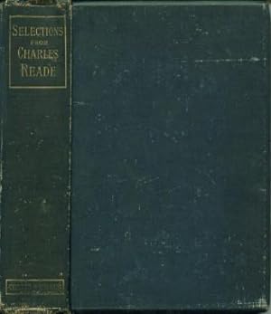 Selections from the Works of Charles Reade