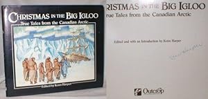 Christmas in the Big Igloo; True Tales from the Canadian Arctic