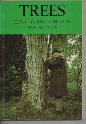 Trees - Sixty Years Towards the Future