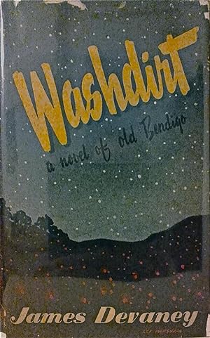 Washdirt: A Novel of Old Bendigo.