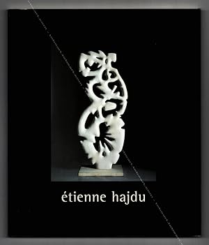 Etienne HAJDU. Sculpture.