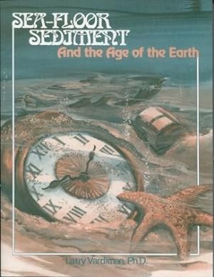 Sea-Floor Sediment; And the Age of the Earth