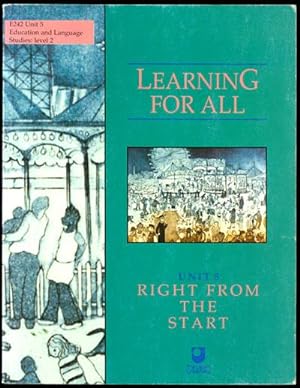 Learning for All E242 Unit 5: Right from the Start