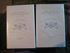 EARLY SOURCES OF SCOTTISH HISTORY A.D.500 TO 1286 .; Collected and Translated by Alan Orr Anderson