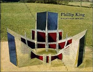 Philipp KING. Sculptures 1970-1975.
