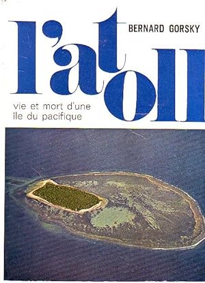 L'atoll, vie et mort d'une île du pacifique