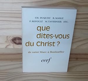 Que dites vous du Christ ? De Saint-Marc à Bonhoeffer, Paris, Cerf, 1969.
