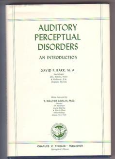 Auditory Perceptual Disorders: An Introduction
