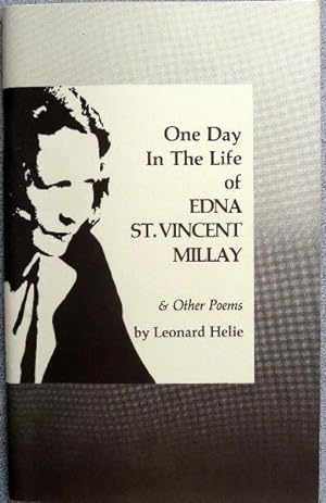 One Day in the Life of Edna St. Vincent Millay and Other Poems