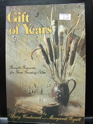 GIFT OF YEARS