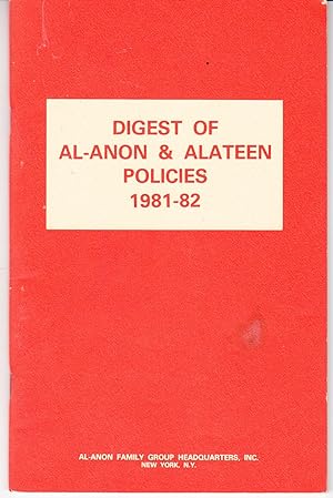 Digest of al-Anon & Alateen Policies 1981-82