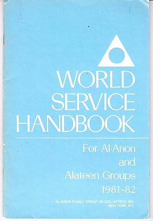 World Service Handbook for Al-Anon and Alateen Groups 1981-1982