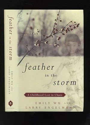 Feather in the Storm: a Childhood Lost in Chaos
