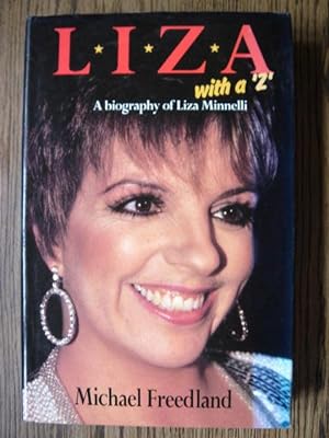 Liza with a "Z" : A Biography of Liza Minnelli