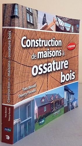 CONSTRUCTION DE MAISONS A OSSATURE BOIS (2E EDITION)