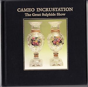 Cameo Incrustation: The Great Sulphide Show