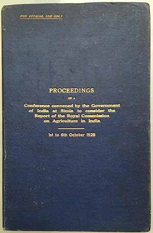 Proceedings of a conference convened by the government of India at Simla to consider the report o...