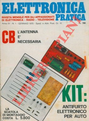 Radio elettronica già Radiopratica. - Elettronica oggi. - Elettronica pratica.