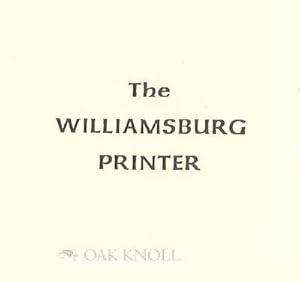 WILLIAMSBURG PRINTER.|THE