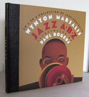 Jazz ABZ : an A to Z Collection of Jazz Portraits
