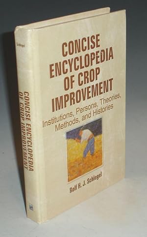 Concise Encyclopedia of Crop Development; Institutions, Persons, Theories, Methods and Histories