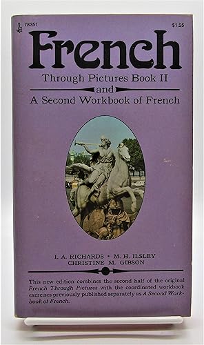 French Through Pictures Book II and a Second Workbook of French