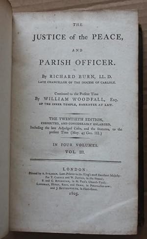 THE JUSTICE OF THE PEACE AND PARISH OFFICER : The Twentieth Edition, Corrected and Considerably E...