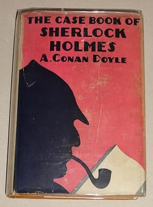 The Case Book of Sherlock Holmes
