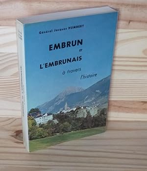 EMBRUN ET L'EMBRUNAIS à travers l'histoire. Société d'Études des Hautes Alpes, Gap, 1972.