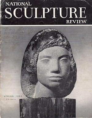 National Sculpture Review, Volume XI, No. 1 Spring 1962.