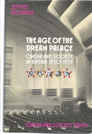 The Age of the Dream Palace : Cinema and Society in Britain 1930-1939