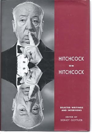 Hitchcock on Hitchcock : Selected Writings and Interviews