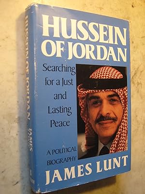 Hussein of Jordan, Searching for a Just and Lasting Peace
