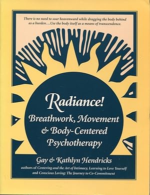 Radiance!: Breathwork, Movement and Body-Centered Psychotherapy.