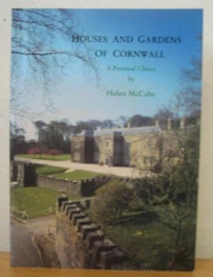 Houses and Gardens of Cornwall: A Personal Choice [Signed copy]