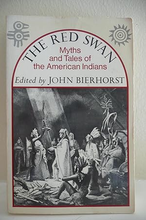 The Red Swan : Myths and Tales of the American Indians