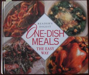 One-Dish Meals: The Easy Way (Reader's Digest)